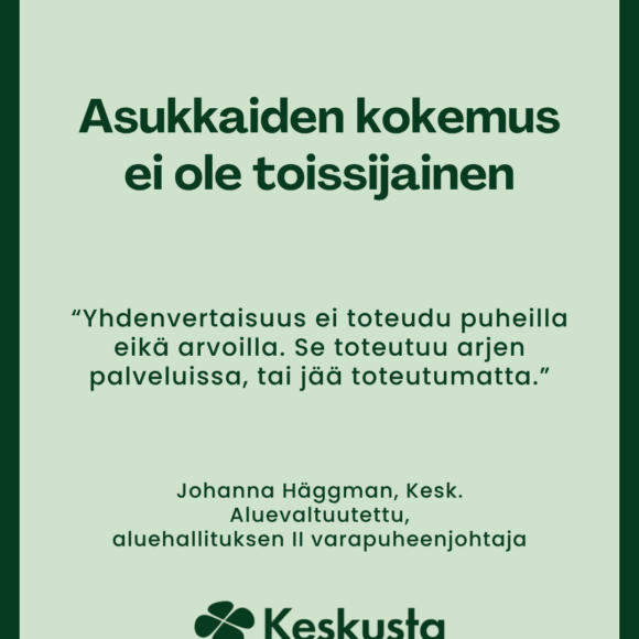 Asukkaiden kokemus ei ole toissijainen