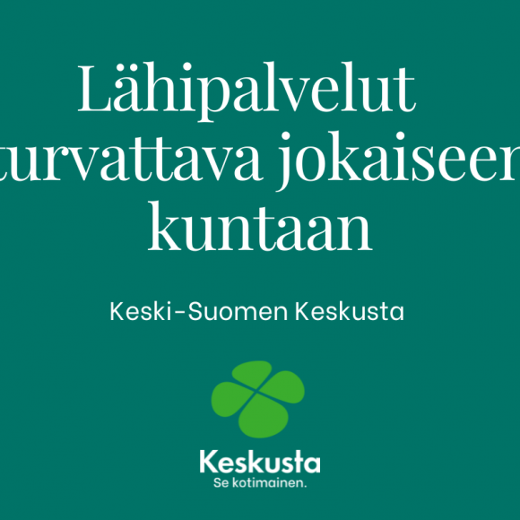 Keski-Suomen Keskusta: Lähipalvelut turvattava jokaiseen kuntaan