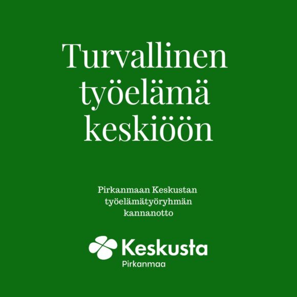 Kannanotto: turvallinen työelämä