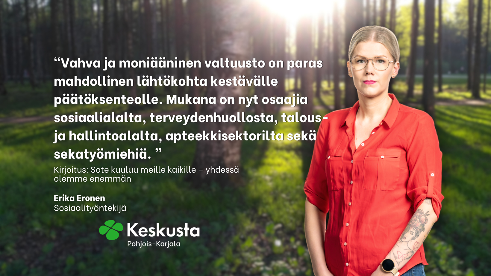 Erika Eronen: Sote kuuluu meille kaikille – yhdessä olemme enemmän