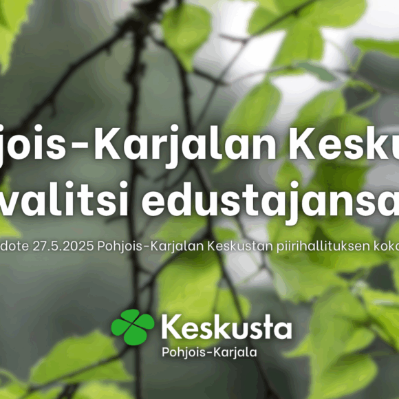 Tiedote 27.5.2025: Keskusta valitsi edustajansa