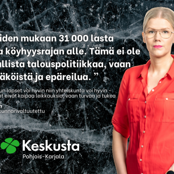Erika Eronen: Kun lapset voi hyvin niin yhteiskunta voi hyvin - Lapsiperheet eivät kaipaa leikkauksia, vaan turvaa ja tukea