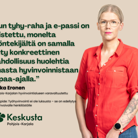 Erika Eronen: Työhyvinvointi ei ole luksusta – se on edellytys hyvinvoivalle henkilöstölle