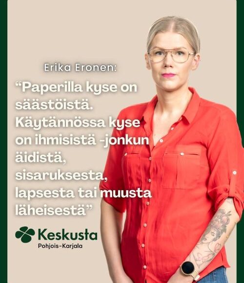 Erika Eronen: Sosiaalihuollon säästöt maksetaan käytännön arjessa