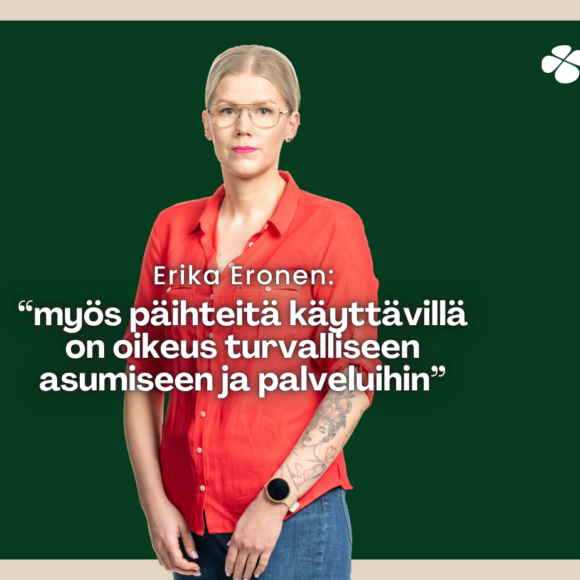 Erika Eronen: Ihmisarvo ei katoa päihteiden myötä – siksi päihteitä käyttävien oikeudet on turvattava myös sosiaalipalveluissa