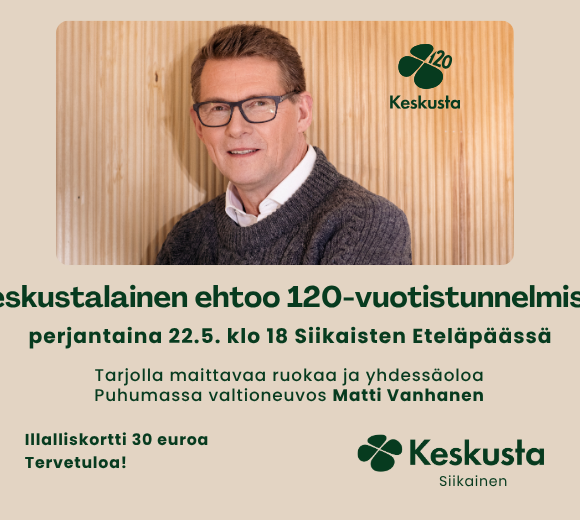 Keskustalainen ehtoo perjantaina 22.5. klo 18 Siikaisten Eteläpäässä