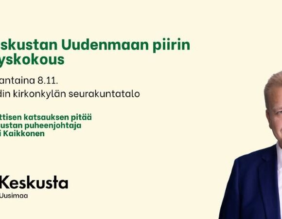 Kutsu Keskustan Uudenmaan piirikokoukseen ja puheenjohtajavaaliin