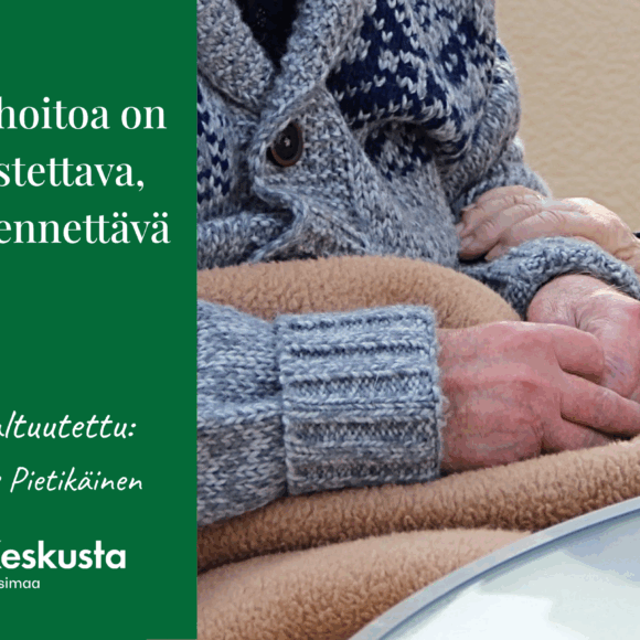 Omaishoitoa on vahvistettava, ei heikennettävä
