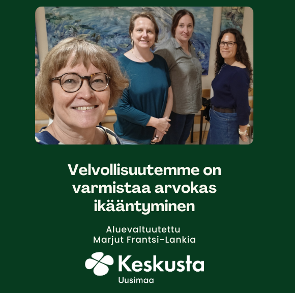 Velvollisuutemme on varmistaa arvokas ikääntyminen