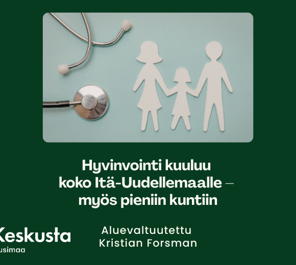 Hyvinvointi kuuluu koko Itä-Uudellemaalle – myös pieniin kuntiin