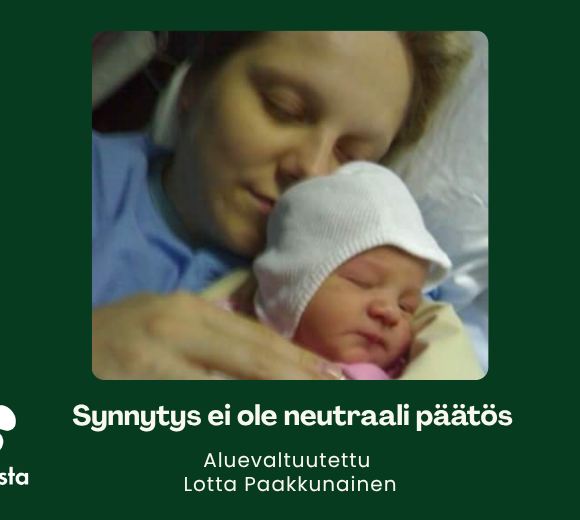 Synnytys ei ole neutraali päätös