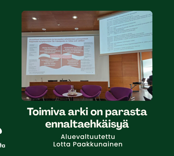 Hyvinvointi rakentuu arjen varmuudesta ja toimivasta yhteistyöstä