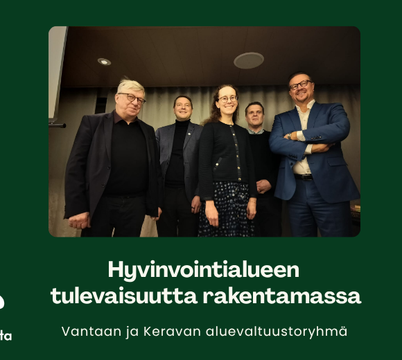Vastuullista taloutta, vaikuttavia palveluita ja aktiivista vaikuttamistyötä – Vantaan ja Keravan aluevaltuustoryhmän kevät 2026