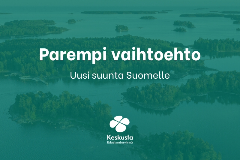 Teksti: Parempi vaihtoehto. Uusi suunta Suomelle.